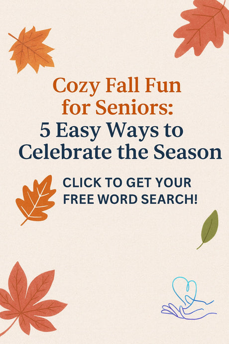 Fall Activities for Seniors & Caregivers: 5 Fun, Easy Ways to Enjoy Autumn