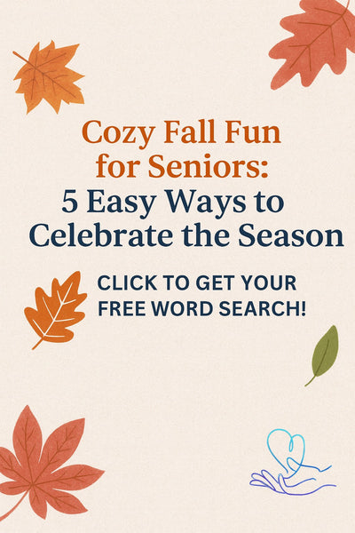 Fall Activities for Seniors & Caregivers: 5 Fun, Easy Ways to Enjoy Autumn